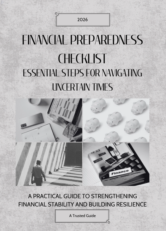 Financial Preparedness Checklist: Essential Steps for Navigating Uncertain Times