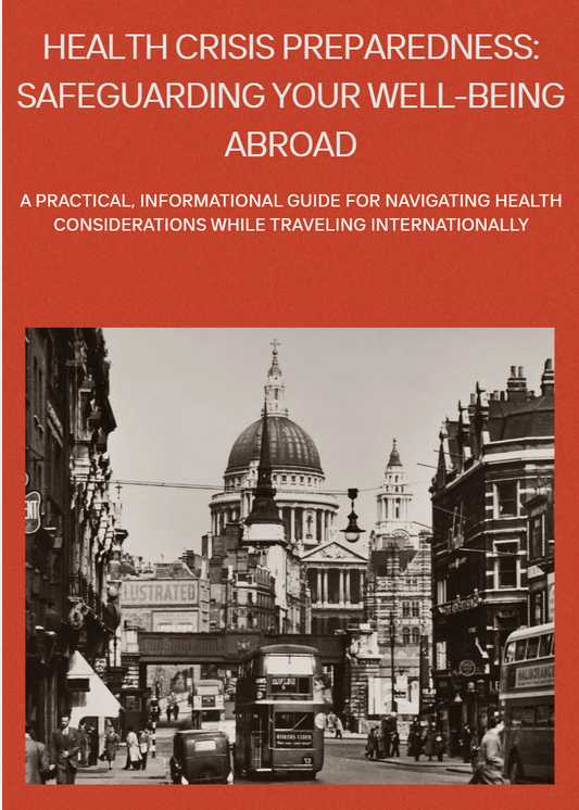 Health Crisis Preparedness: Safeguarding Your Well-being Abroad